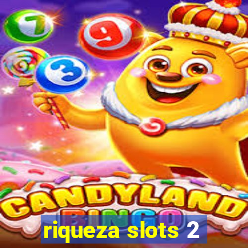 riqueza slots 2